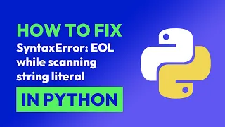 How to fix SyntaxError EOL while scanning string literal in Python
