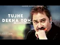 Tujhe Dekha To Ye Jana Sanam - Kumar Sanu | Dilwale Dulhania Le Jayenge | Kumar Sanu Hits Songs