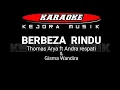 Download Lagu BERBEZA RINDU - Thomas Arya ft Andra respati & Gisma Wandira Karaoke Lagu Slowrock terbaru 2022