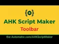 the AHK Script Maker Toolbar Breakdown Every Button Explained Simply