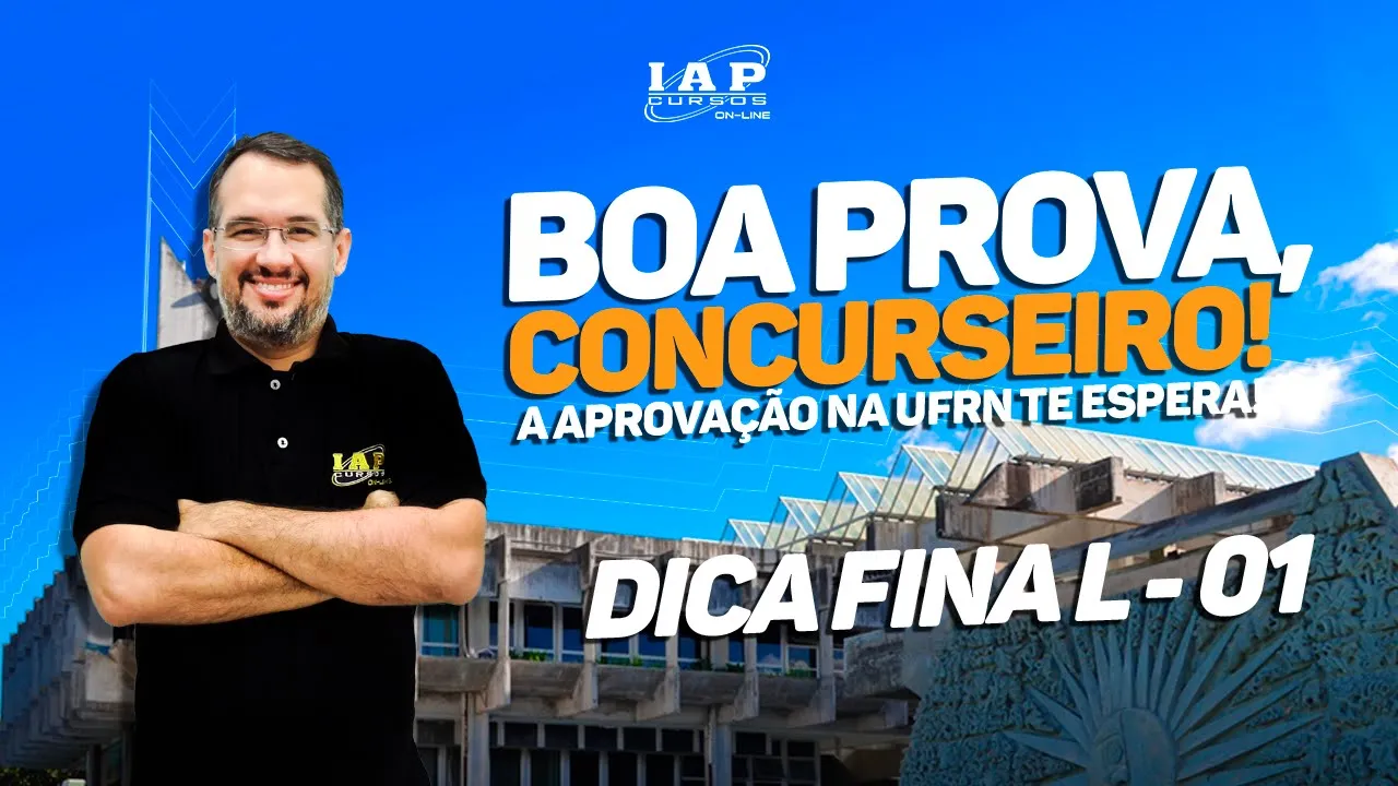 DICA FINAL 01 | ASSISTENTE EM ADMINISTRAÇÃO | CONCURSO UFRN 2019