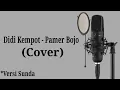 Download Lagu Didi Kempot - Pamer Bojo (Versi Sunda) Disarankan *Headshet🎧