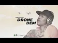 Vybz Kartel - Drone Dem (Official Audio)