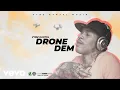 Download Lagu Vybz Kartel - Drone Dem (Official Audio)