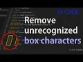Easily remove box characters in VS code