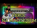Lagu DJ CAMBOTA - CEROL NA MAO 127BPM