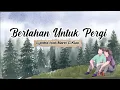 Download Lagu Bertahan Untuk Pergi -Lyodra feat Mario G Klau || Lirik Video