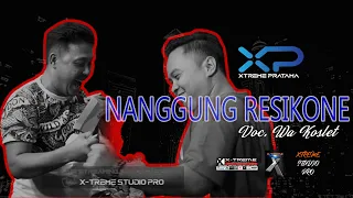 Download NANGGUNG RESIKONE - WA KOSLET || XTREME PRATAMA EDISI KANGEN PART 2 MP3