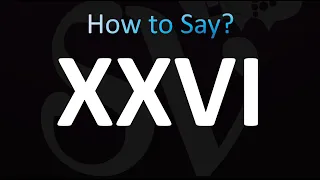 Meaning of XXVI - Roman Numeral