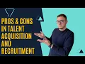 PROS CONS Of Working As A TALENT ACQUISITION Specialist or RECRUITER New CAREER 2021