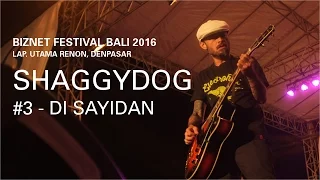 Download Biznet Festival Bali 2016 : Shaggydog - Di Sayidan MP3