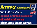 C programming Part 73 W A P in C to count a total number of odd and even elements in an array