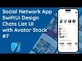 Creating an Interactive Chat Messages List UI in Social App SwiftUI Native iOS Design