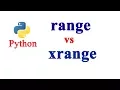 Python Tutorial - range vs xrange function