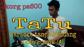 Download Tatu karaoke tanpa kendang korg pa600 MP3