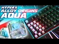 HyperX Alloy Origins AQUA TACTILE Switches Surprisingly Smooth