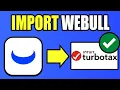 How To Import Webull Crypto Into Turbotax 2026 Best Method