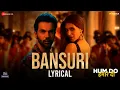 Lagu Bansuri - Lyrical | Hum Do Hamare Do | Rajkummar R, Kriti S | Sachin-Jigar| Asees K, IP Singh, Dev N