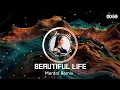 Download Lagu Beautiful Life (Mentol Remix).