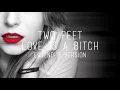 Download Lagu TWO FEET - Love is a bitch (Extended Version)