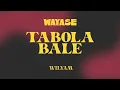 Download Lagu WAYASE - TABOLA BALE REMIX BY WILYAM