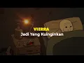 Download Lagu Vierra - Jadi Yang Kuinginkan (Slowed And Reverb)