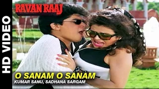 o sanam o sanam ravan raaj a true story kumar sanu sadhana sargam mithun u0026 madhoo