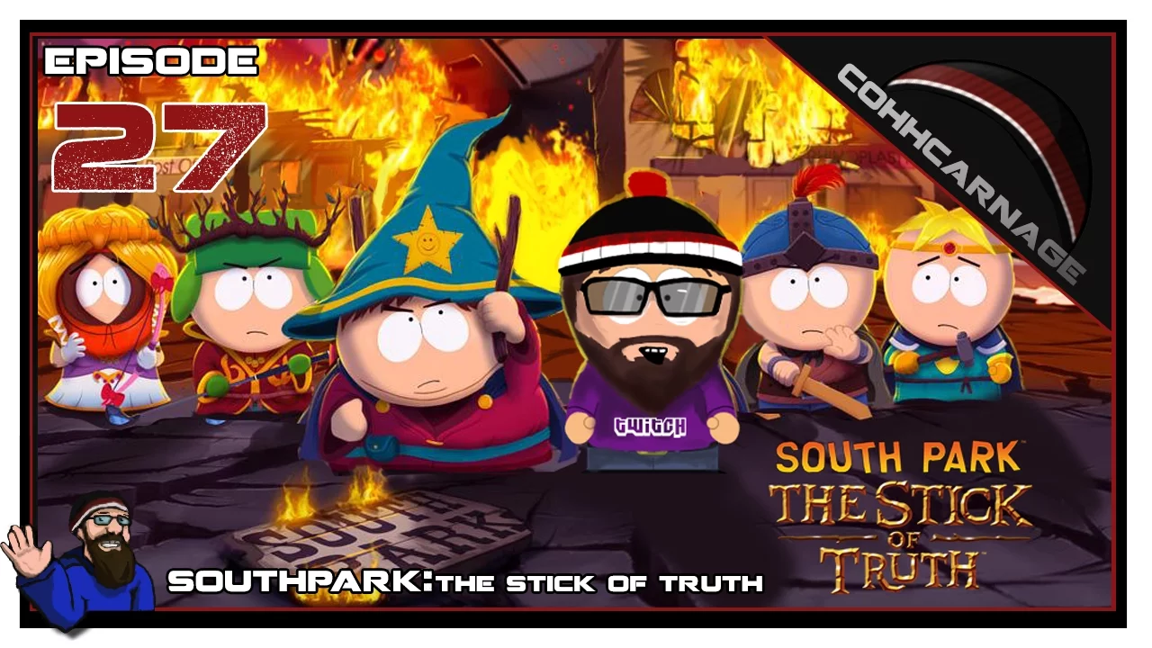 CohhCarnage Plays South Park: Stick Of Truth - Episode 27