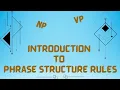Introduction to Phrase Structure Rules