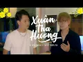 Download Lagu XUÂN THA HƯƠNG - HOÀNG MINH FT TRỊNH THIÊN ÂN | MUSIC VIDEO