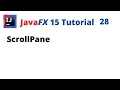 JavaFX 15 Tutorial 28 - ScrollPane