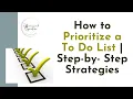How to Prioritize a To Do List Step-by - Step Strategies