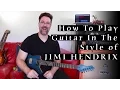 Download Lagu How To Play Guitar In The Style Of Jimi Hendrix - Basics