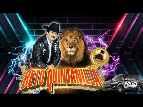 Download MP3 Beto Quintanilla Mix 🔘 Corridos Perrones Mix 2023 📯