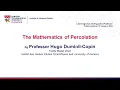 The Mathematics of Percolation by Prof Hugo Duminil-Copin Fields Medallist 12 Jan 2024