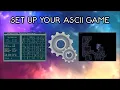 Set up your Ascii Game in NCURSES WINDOWS H