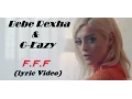 Download Lagu Bebe Rexha - F.F.F. (Fuck Fake Friends) (feat. G-Eazy) [Lyric Video]