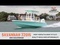 Savannah 220IS Most Popular Saltwater Fishing Boat Versatile Quality Affordable - Review