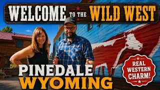 Welcome to the Wild West Pinedale Wyoming