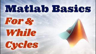 Matlab Basics Ep 5 - For And While Loops