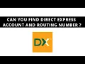 Can you find Direct Express account and routing number