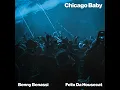 Chicago Baby - Benny Benassi & Felix Da Housecat