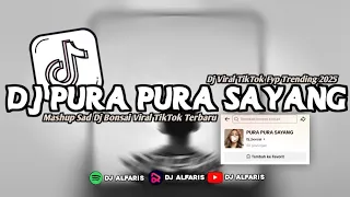 dj kamu ini pura pura sayang mashup sad dj bonsai slow reverb viral tiktok 