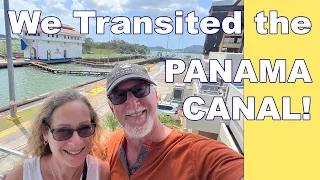 We Transited the Panama Canal! E109