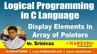 Display Elements in Array of Pointers Logical Programming in C by Mr Srinivas