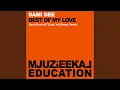 Best Of My Love Sami Dee s 67 East 3rd Street Remix