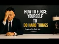 Download Lagu How to Force Yourself to Do Hard Things – Inspired by Jack Ma