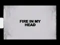 Download Lagu Two Feet - Fire In My Head (Official Music Video)
