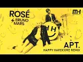 Download Lagu Rosé \u0026 Bruno Mars - APT. (MH Happy Hardcore Remix)