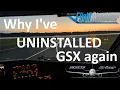 Why I ve REMOVED GSX again